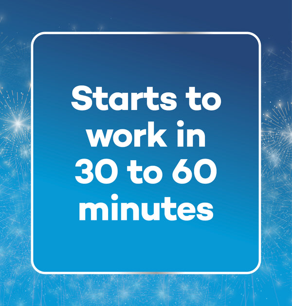 Starts to work in 30 to 60 minutes